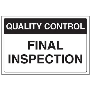 Quality Control Final Inspection Sign - Adhesive Vinyl 400x300mm (x3)