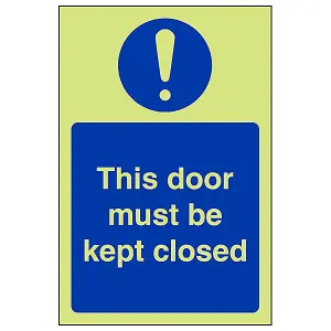 Door Must Be Kept Closed Door Sign - Glow in the Dark - 100x150mm (x3)