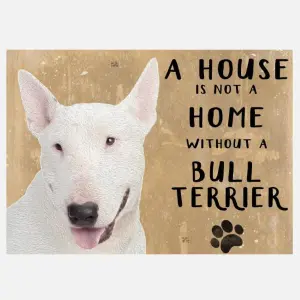 20cm metal Bull Terrier 'A House is not a Home' hanging sign