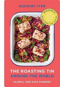 The Roasting Tin Around The World: Global One Dish Dinners (Rukminis Roasting Tin)