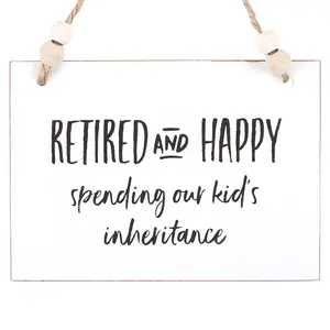 Something Different Retired And Happy Hanging Sign White/Black (One Size)