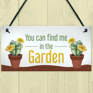 Funny Garden Sign Find Me In The Garden Plaque Hanging Door Sign Family Gift