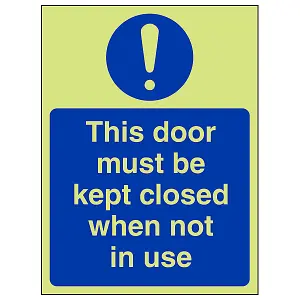 Door Kept Closed When Not In Use Sign - Glow in Dark - 150x200mm (x3)