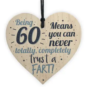 Red Ocean Funny 60th Fart Birthday Novelty Handmade Wooden Hanging Heart Sign Friendship Family Plaque Gift