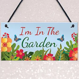 Red Ocean Im In The Garden Sign Hanging Wall Door Plaque Garden Shed Summerhouse Sign Gift For Him Her Friendship Gift