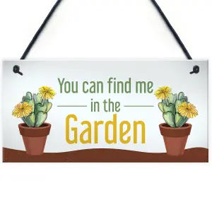 Funny Garden Sign Find Me In The Garden Plaque Hanging Door Sign Family Gift