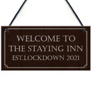 THE STAYING INN Bar Sign Funny Lockdown Sign Man Cave Bar Pub Gift