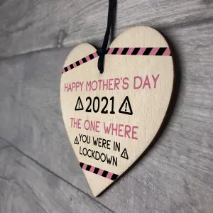 Funny Mothers Day Gift LOCKDOWN 2021 Gift For Mum Mummy Wood Heart