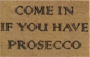 Natural Coir 60cm x 40cm heavy duty doormats with rubber base with humourous message (prosecco)