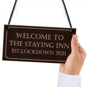 THE STAYING INN Bar Sign Funny Lockdown Sign Man Cave Bar Pub Gift