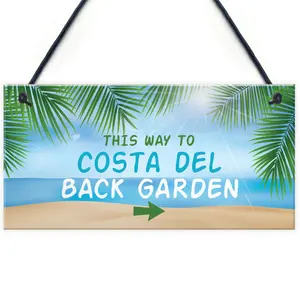 Funny Back Garden Sign Costa Del Garden Sign For Outdoor Lockdown Gift For Home