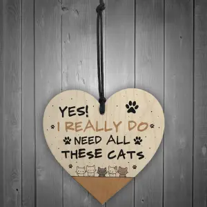 Really Do Need All These Cats Sign Home Sign Funny Crazy Cat Lady Sign Pet Lover Gift