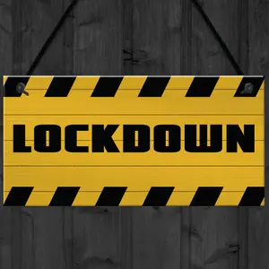 LOCKDOWN Sign Warning Plaque Home Decor Bar Man Cave Sign Home Decor