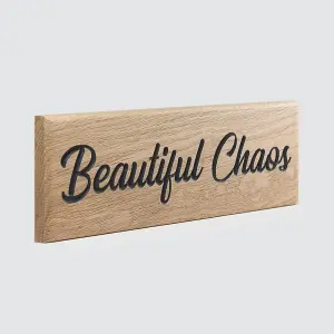 Peak Heritage Engraved Oak Sign 30cm - Beautiful Chaos