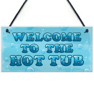 Red Ocean Hot Tub Sign Welcome Plaque Garden Signs And Plaques Garden Shed Summer House Sign Keepsake