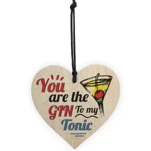 Red Ocean The Gin To My Tonic Gin Tonic Wooden Hanging Heart Sign Funny Novelty Friendship Gift