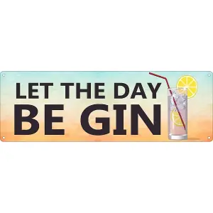 Grindstore Let The Day Be Gin Slim Tin Sign Multicoloured (One Size)