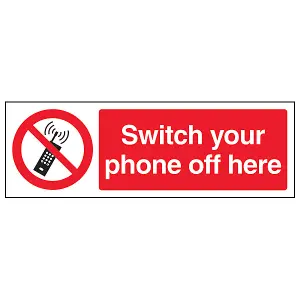 Switch Your Phone Off Here Prohibition Sign - Adhesive Vinyl - 450x150mm (x3)