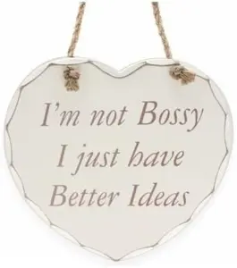 Hanging Wooden Heart Shaped Plaque Home Decoration Message I'M Not Bossy I Just Have Better Ideas