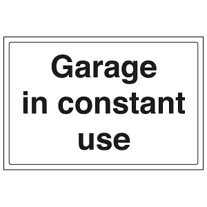 Garage In Constant Use Parking Sign - Rigid Plastic - 400x300mm (x3)