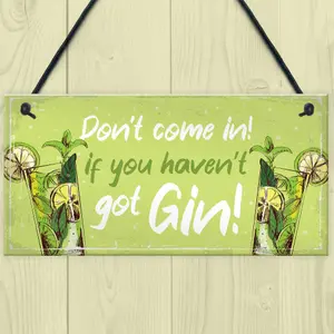 Red Ocean Hilarious Funny Don't Come In Havent Got Gin Sign Home Bar Kitchen Gin Gift Sign