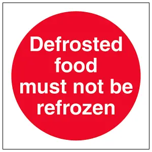 Defrosted Food Must Not Be Refrozen Catering Sign - Adhesive Vinyl - 100x100mm (x3)