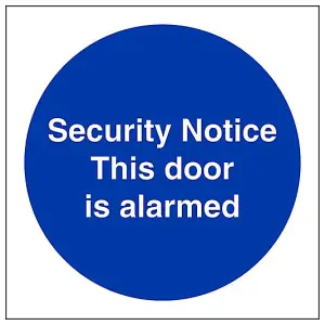 Security Notice This Door Is Alarmed Sign - Rigid Plastic - 100x100mm (x3)