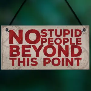 Red Ocean NO Stupid People Funny Hanging Plaque Man Cave Shed Bedroom Door Sign Gift For Dad Son Brother Men