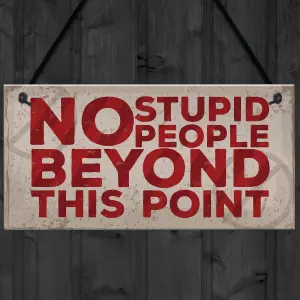 Red Ocean NO Stupid People Funny Hanging Plaque Man Cave Shed Bedroom Door Sign Gift For Dad Son Brother Men