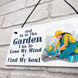 Red Ocean Garden Sign - Into The Garden I Go to Lose My Mind and Find My Soul - Novelty Hanging Garden Shed Sign