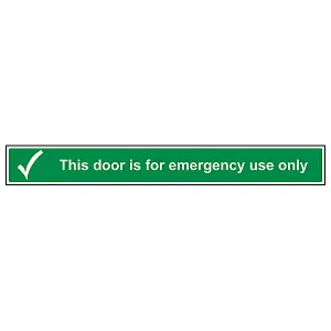 Door Is For Emergency Use Only Sign - Rigid Plastic - 600x75mm (x3)