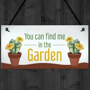 Funny Garden Sign Find Me In The Garden Plaque Hanging Door Sign Family Gift