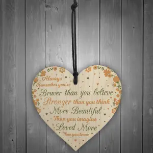 Red Ocean You Are Braver Stronger Beautiful Wooden Hanging Heart Friendship Plaque