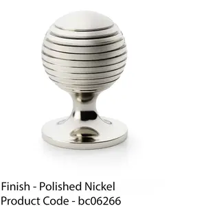 Reeded Ball Door Knob - 38mm Diameter Polished Nickel Lined Cupboard Pull Handle