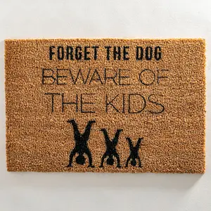 Forget The Dog, Beware Of The Kids Doormat