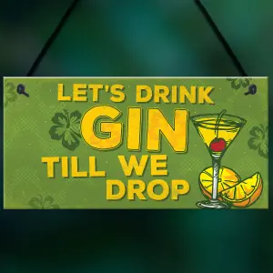 Red Ocean Lets Drink Gin Till We Drop Funny Gift Man Cave Home Bar Hanging Plaque Pub Sign Gift