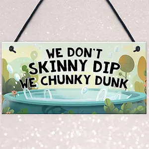 Red Ocean Funny Hot Tub Novelty Sign - We Dont Skinny Dip - Hanging Hot Tub Decor Plaques - Garden Wall Sign For Hot Tub, Spa