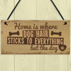 Red Ocean Home Is Where DOG Hair Sticks Animal Lover Hanging Gift House Home Sign Novelty Present