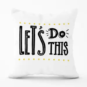 Let'S Do This Cushions 45cm x 45cm