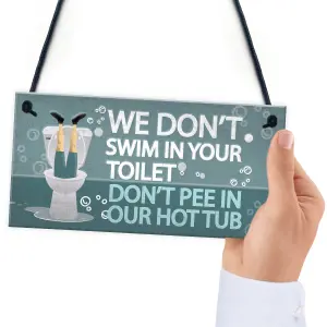 Red Ocean Funny Dont Pee In Our Hot Tub Hanging Garden Shed Plaque Jacuzzi Pool Wall Sign