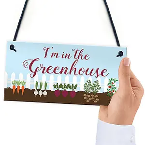 Red Ocean Im In The Greenhouse Sign Hanging Wall Door Plaque Garden Shed Summerhouse Sign Gift For Him Her Friendship Gift