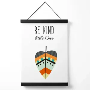 Be Kind Leaf Tribal Quote Medium Poster with Black Hanger