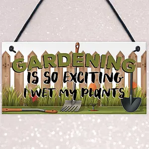 Red Ocean Gardening Plaque So Exciting I Wet My Plants Funny Novelty Garden Shed Sign Summerhouse Sign Friendship Gift