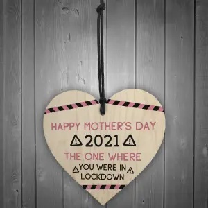 Funny Mothers Day Gift LOCKDOWN 2021 Gift For Mum Mummy Wood Heart