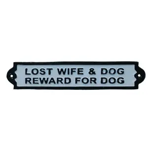 Lost Wife & Dog Reward Cast Iron Sign Plaque Wall Door Fence Gate Post House