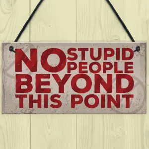 Red Ocean NO Stupid People Funny Hanging Plaque Man Cave Shed Bedroom Door Sign Gift For Dad Son Brother Men