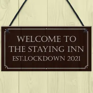 THE STAYING INN Bar Sign Funny Lockdown Sign Man Cave Bar Pub Gift