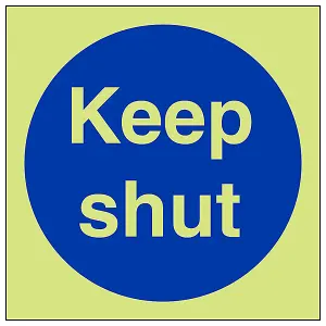 Keep Shut Door Caution Safety Sign - Glow in the Dark - 100x100mm (x3)