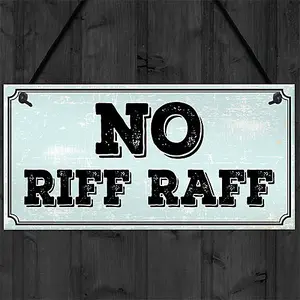 Red Ocean NO RIFF RAFF SIGN BAR PUB MAN CAVE SHED GARDEN GARAGE SIGN Funny Home Decor Gift