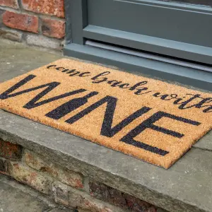 Printed Natural Coir Door Mat Come Back With Wine Decorative Heavy Duty Entrance Mat 45cm x 75cm Indoor / Sheltered Outdoor Use